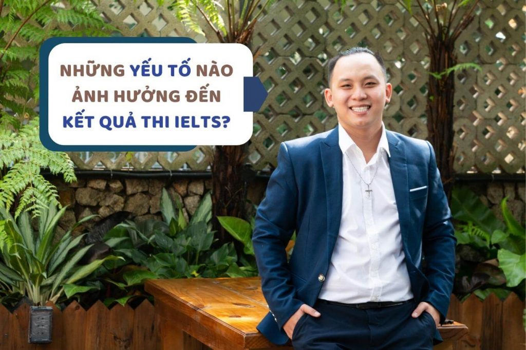 yeu to anh huong ket qua thi ielts