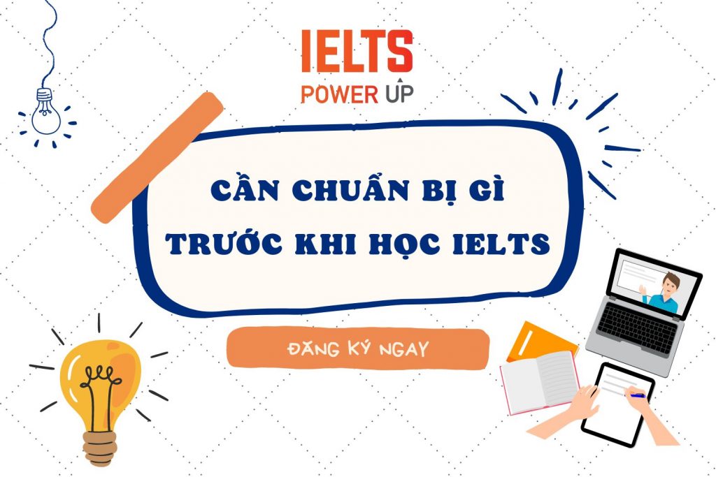 Cần Chuẩn Bị Gì Trước Khi Học IELTS
