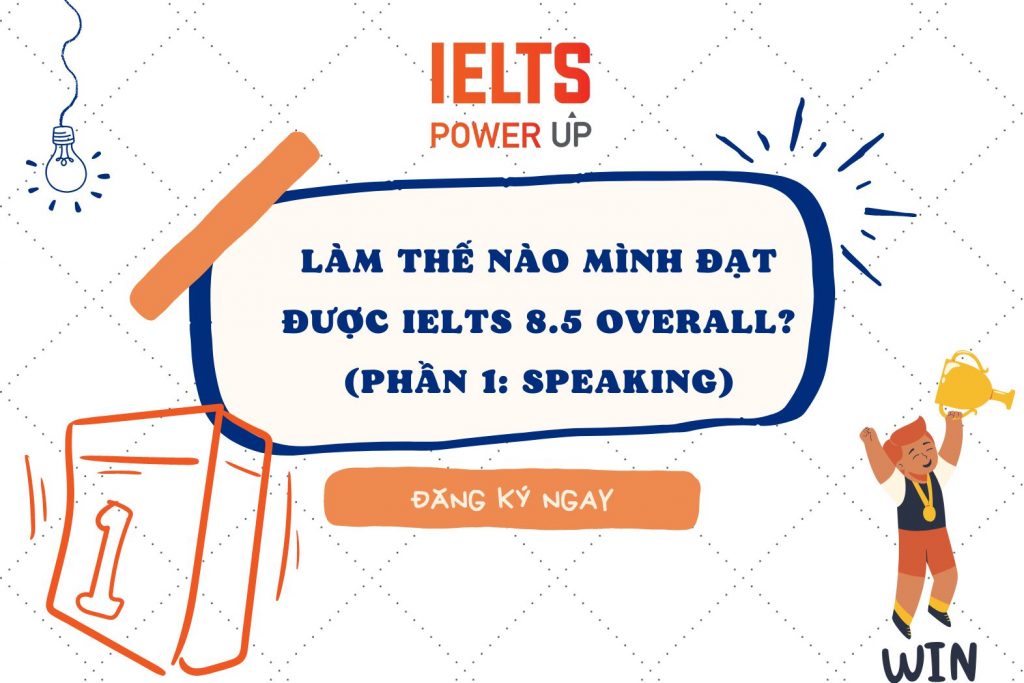 lam the nao minh dat duoc ielts 8 5 overall