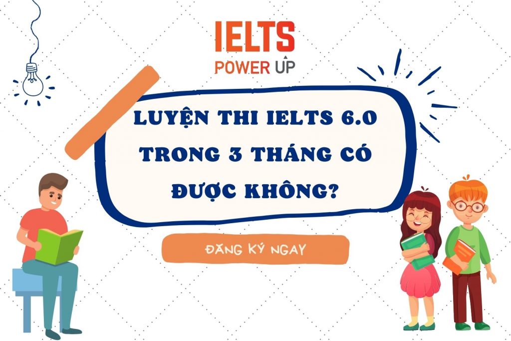 luyen thi ielts 6 0 trong 3 thang