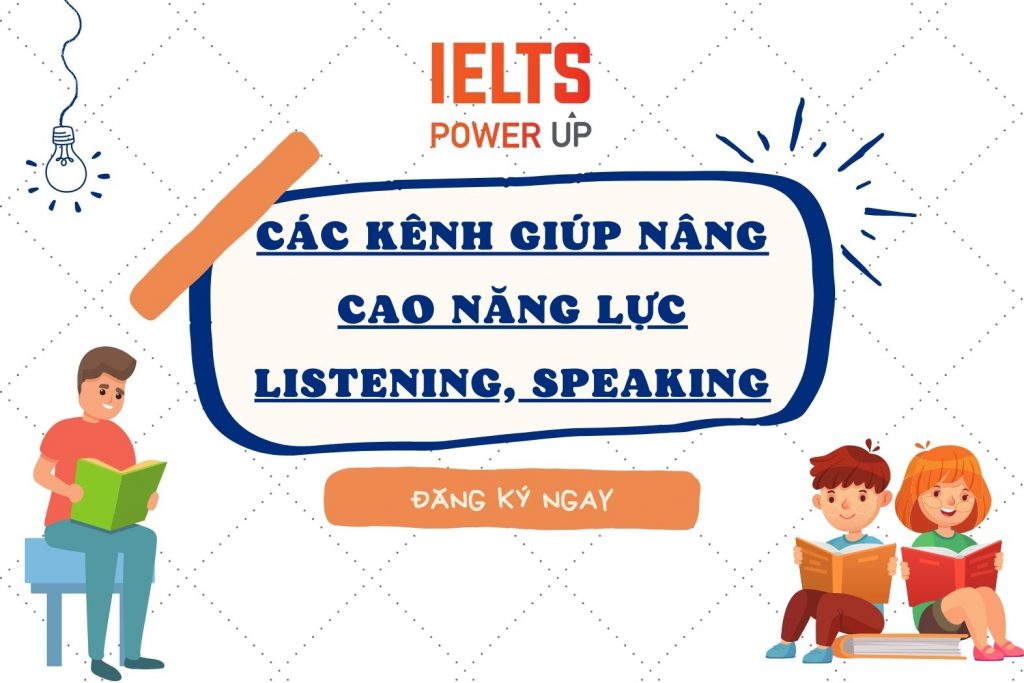cac kenh giup nang cao nang luc listening speaking