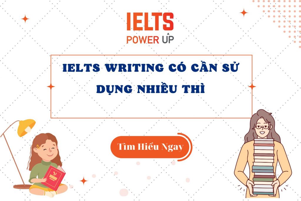 ielts writing co can su dung nhieu thi