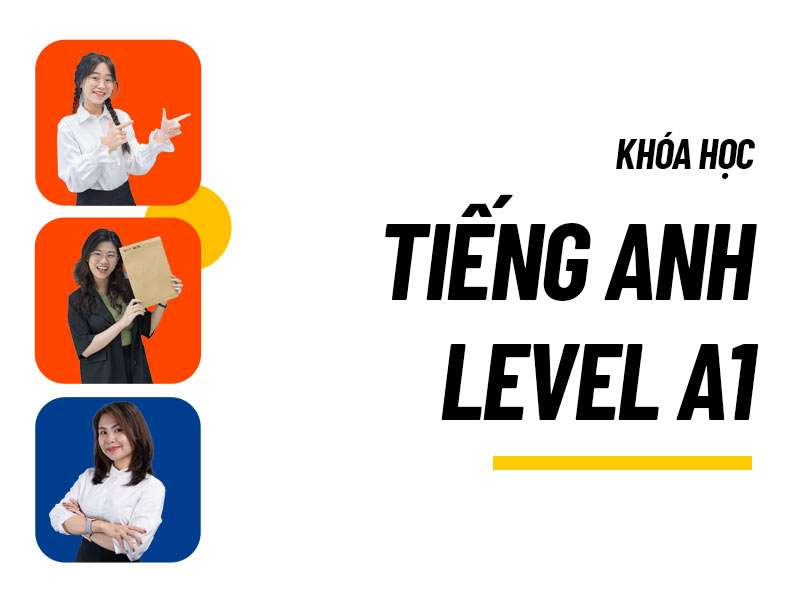 khóa học tiếng anh a1