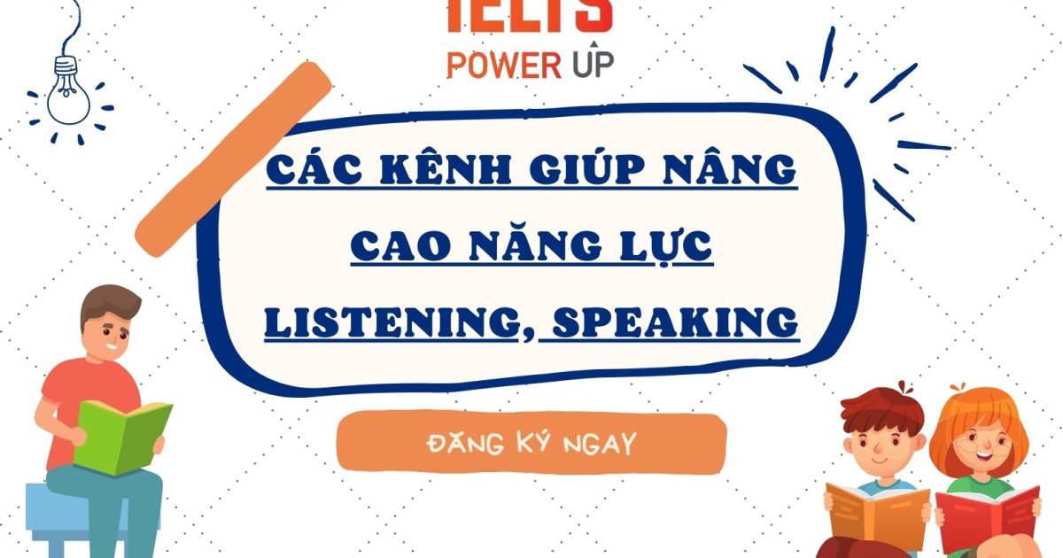 cac-kenh-giup-nang-cao-nang-luc-listening-speaking